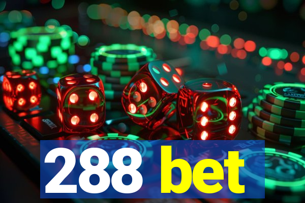 288 bet